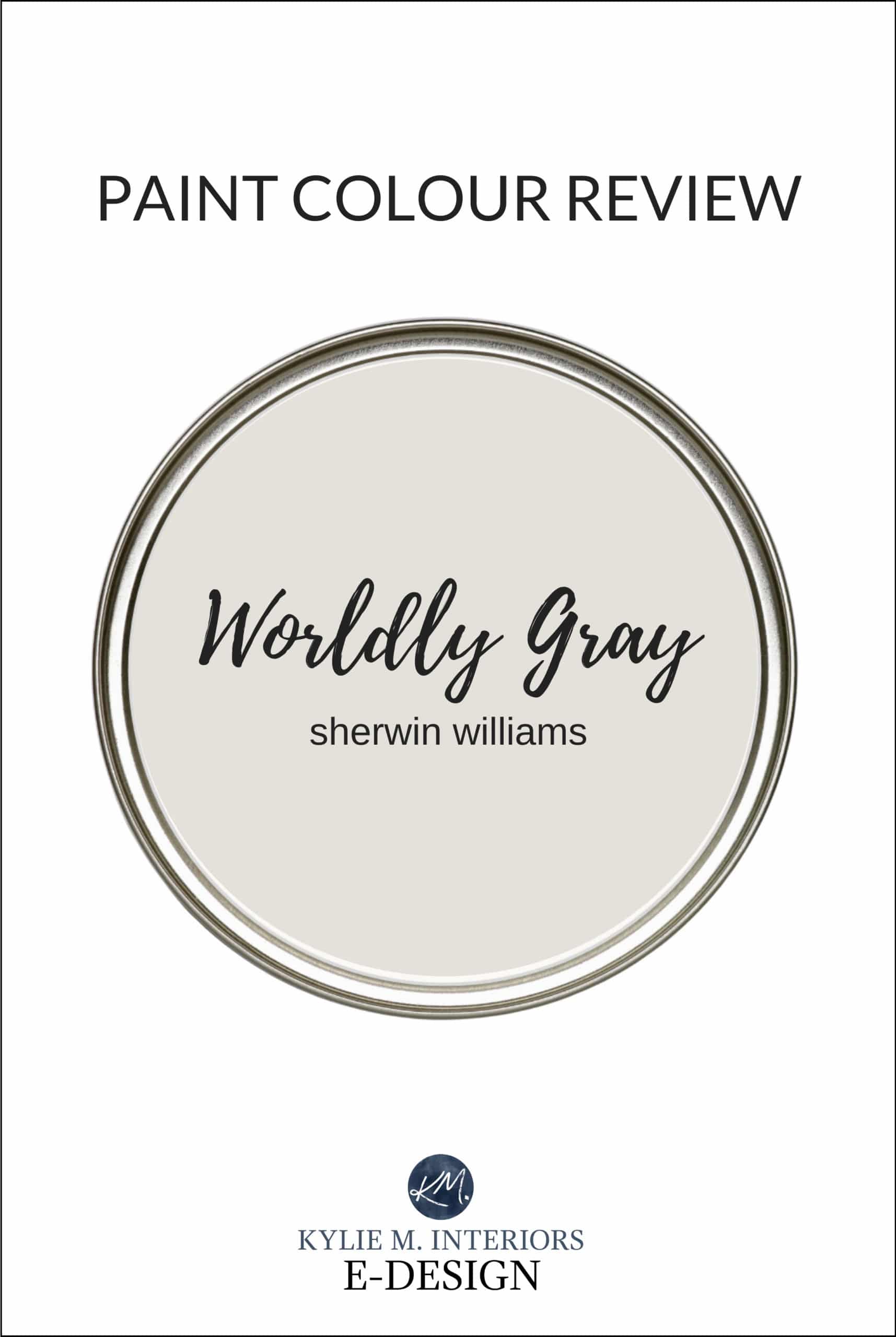 Paint Colour review of the best warm gray greige paint color, Sherwin Williams Worldly Gray. Kylie M Interiors Edesign, online color expert