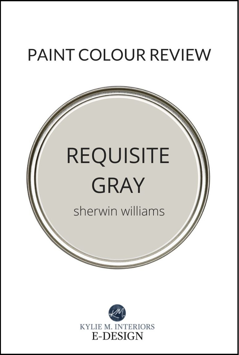 Sherwin Williams warm grey paint colour review with Kylie M Interiors - Requisite Gray