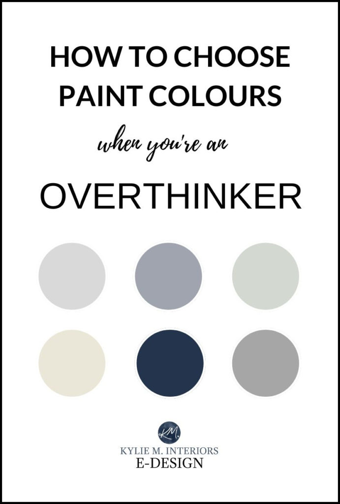 How to choose or pick the best paint colours when you overthink, have anxiety, OCD Kylie M