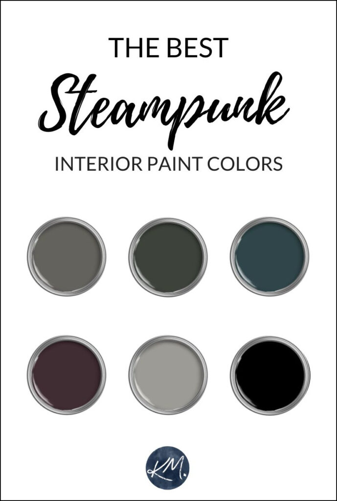 THE BEST STEAMPUNK INDUSTRIAL PAINT COLORS FOR INTERIORS WALLS, CABINETS, HOMES AND STYLE. KYLIE M ONLINE PAINT COLOR EXPERT AND DIY BLOGGER