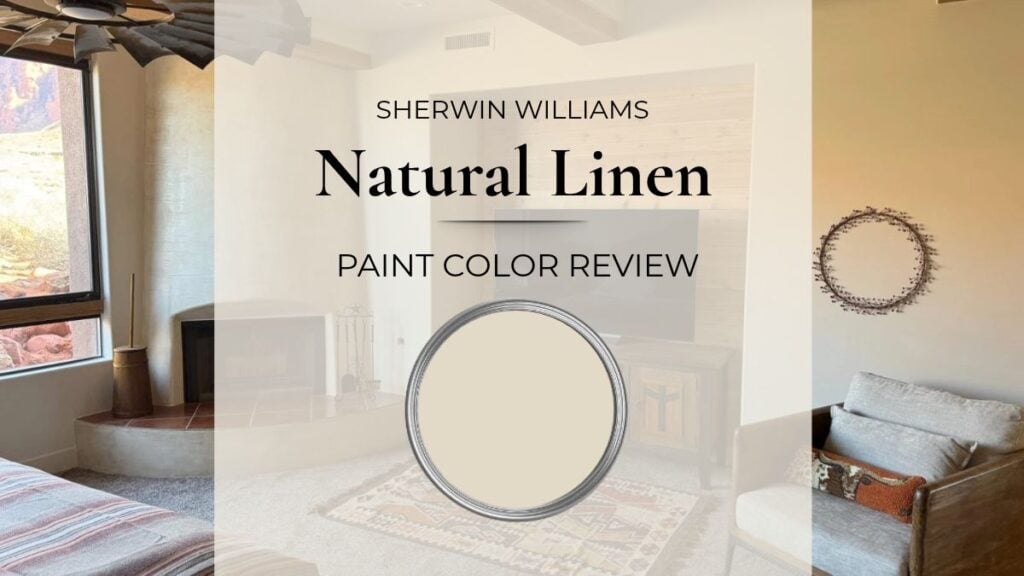 Sherwin Williams Natural Linen paint color review, the best beige with real home images and lighting